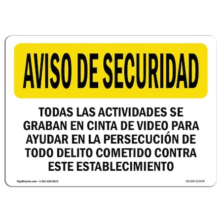 OSHA SECURITY NOTICE All Activities Are Recorded Spanish  14in X 10in Rigid Plastic